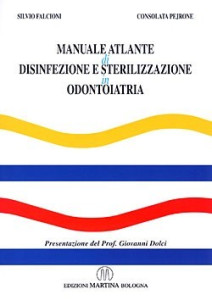 LIBRO MANUALE ATLANTE DISINFEZIONE E STERILIZ.DR.FALCIONI -DR.PEJRONE